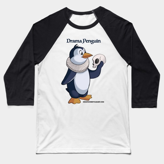 Drama Penguin Baseball T-Shirt by MollysComedyCabaret